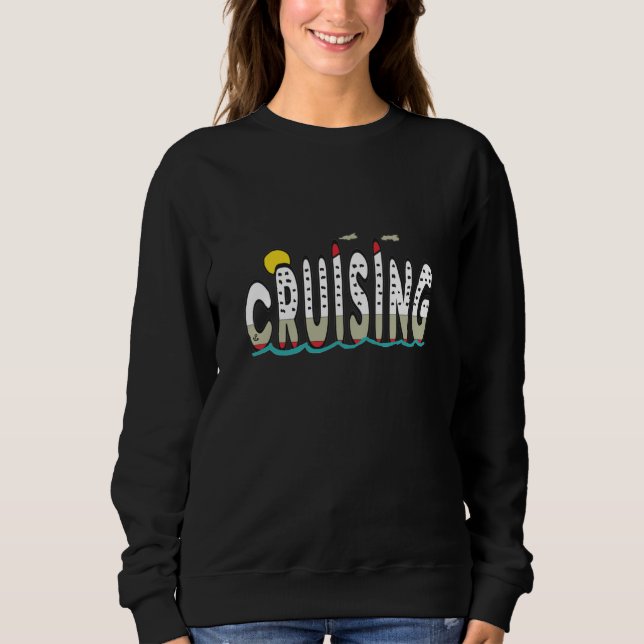 Cruising Sweatshirt (Front)