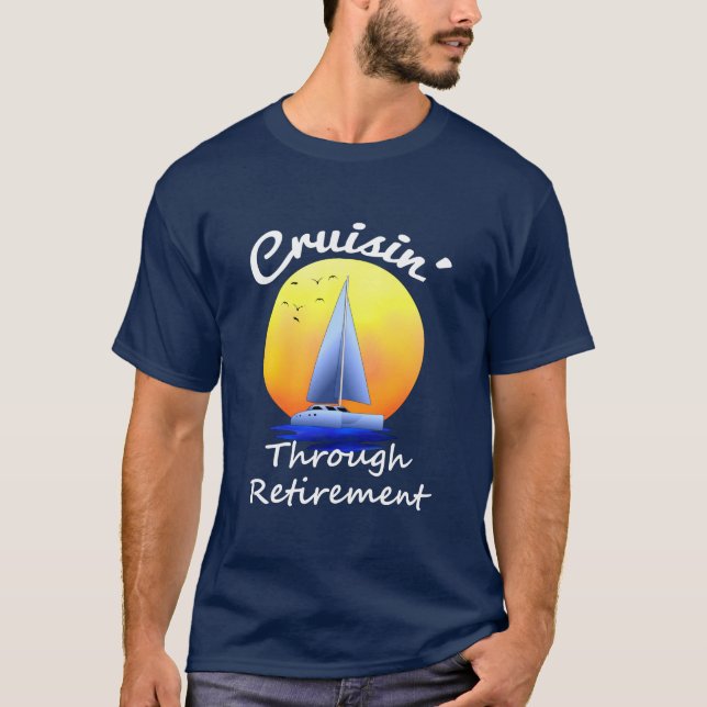Cruising Through Retirement T-Shirt (Front)