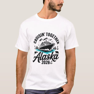 Cruising Together 2026 Alaska Trip Matching Group T-Shirt