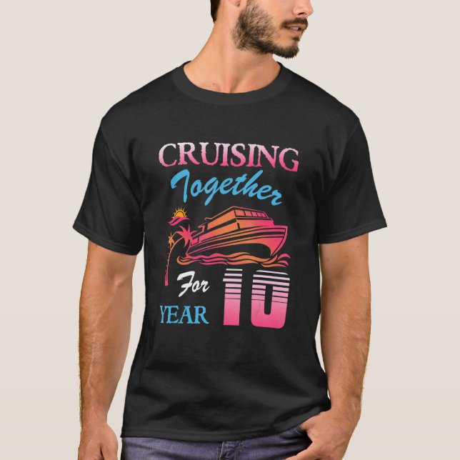 Cruising Together for 10 Years Wedding Anniversary T-Shirt (Front)