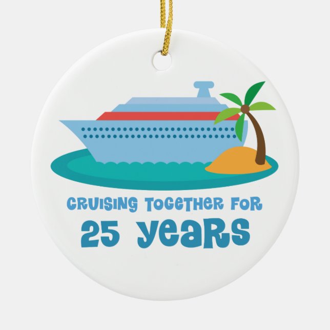 Cruising Together For 25 Years Anniversary Gift Ceramic Ornament (Front)