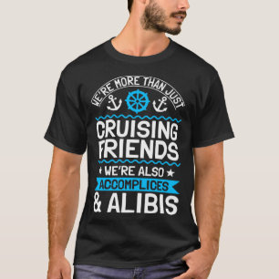 Cruising Vacation Friends Tourist Cruise Ship Pass T-Shirt