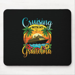 Cruising With My Grandma Grandmother Cruise Vacati Mouse Pad