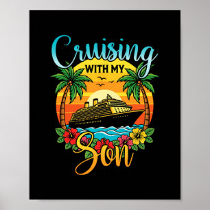 Cruising With My Son Mom Dad Cruise Vacation Match Poster