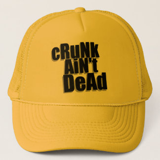 "cRuNk AiN't DeAd" - hat