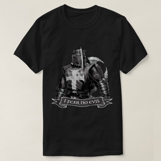 Crusader I Fear No Evil Knight Templar Warrior Of  T-Shirt (Design Front)