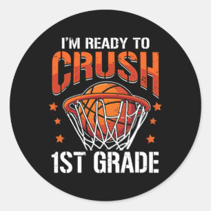 Crush 1st Grade Basketball Back to School Boys Kid Classic Round Sticker