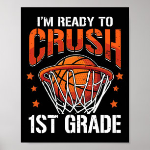 Crush 1st Grade Bysketbyll Byck To School Boys Kid Poster
