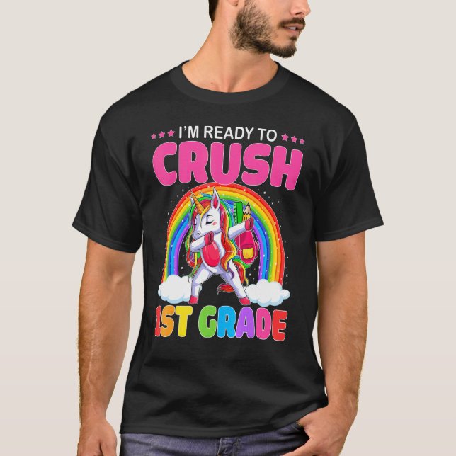 Crush 1ST Grade Dabbing Unicorn Back to School Gir T-Shirt (Front)