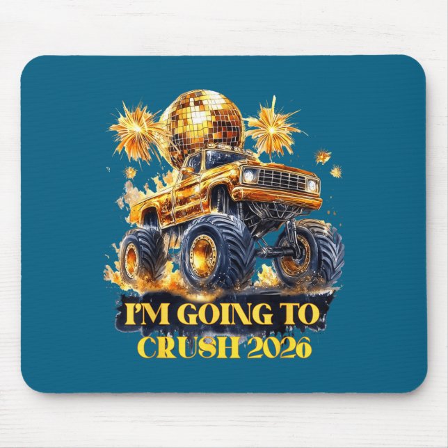 Crush 2026 Monster Truck New Year Party Countdown  Mouse Pad (Front)