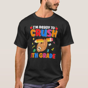 Crush 5th Grade Sloth Back To School Student Teac T-Shirt