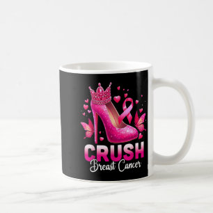 Crush Breast Cancer Awareness Bling nk Ribbon High Coffee Mug