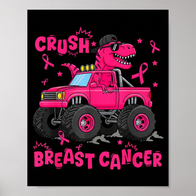 Crush Breast Cancer Awareness Monster Truck Dinosa Poster (Front)