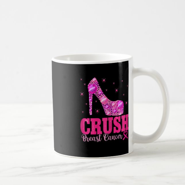 Crush Breast Cancer Awareness Pink Heels  Coffee Mug (Right)