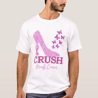 Crush Breast Cancer Awareness Pink High Heels Pink T-Shirt