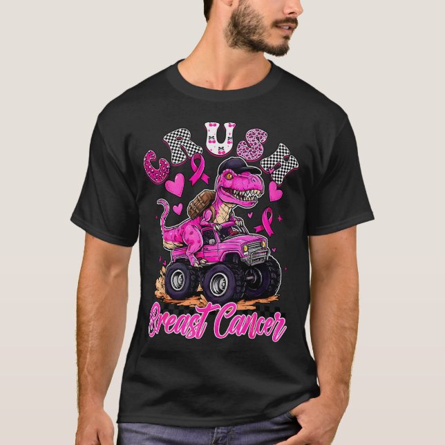Crush Breast Cancer Dinosaur T Rex Monster Truck B T-Shirt (Front)