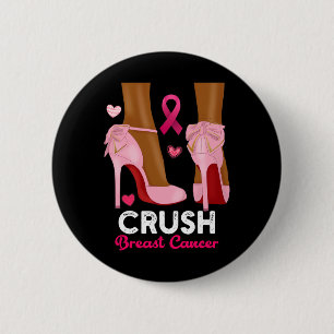 Crush Breast Cancer In October We Wear Pink Black 6 Cm Round Badge