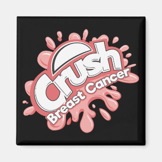 Crush Breast Cancer Magnet