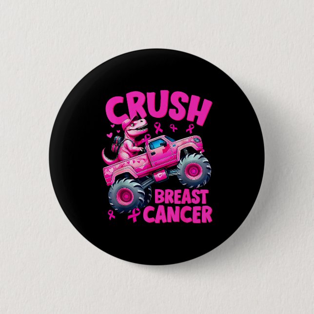 Crush Breast Cancer Nk T-rex Dinosaur Monster Truc 6 Cm Round Badge (Front)