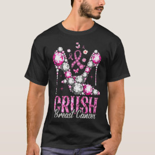 Crush Breast Cancer Pink Bling High Heels Ribbon  T-Shirt