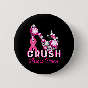 crush breast cancer warrior support breast cancer 6 cm round badge