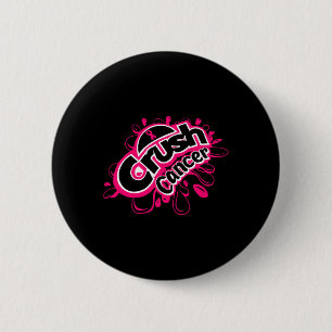 Crush cancer breast cancer awareness 6 cm round badge