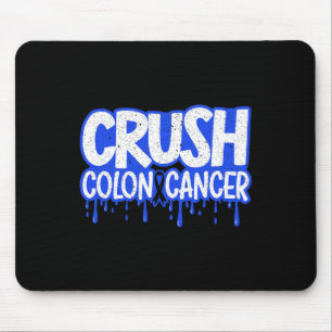 Crush Colon Cancer Awareness Chemotherapy World Ca Mouse Pad