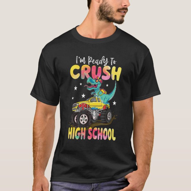Crush High School Dinosaur Monster Truck Back To S T-Shirt (Front)
