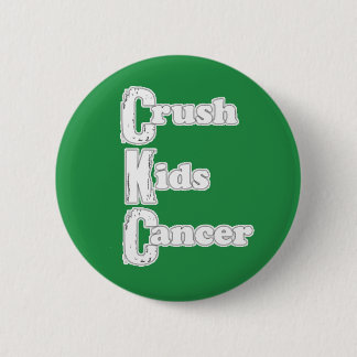 "Crush Kids Cancer" Green Button