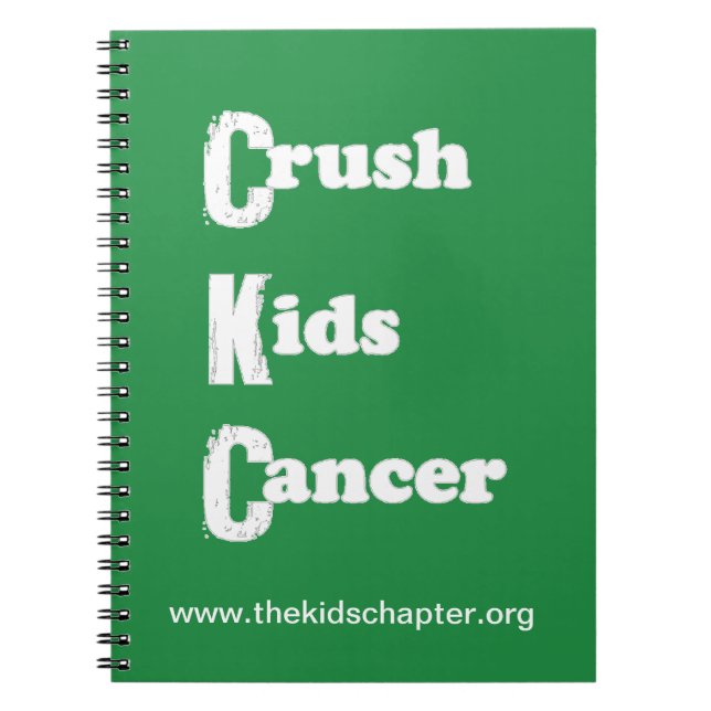 "Crush Kids Cancer" Green Notebook (Front)
