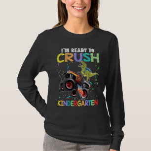 Crush Kindergarten Monster Truck Dinosaur Back To T-Shirt