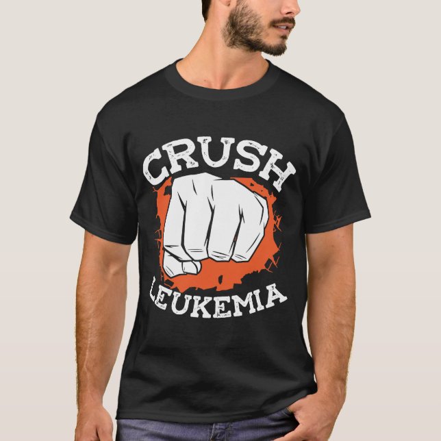 Crush Leukaemia Chemotherapy Leukaemia Awareness T-Shirt (Front)