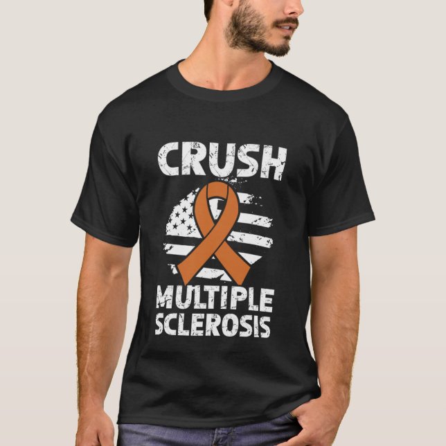 Crush Multiple Sclerosis Orange Multiple Sclerosis T-Shirt (Front)
