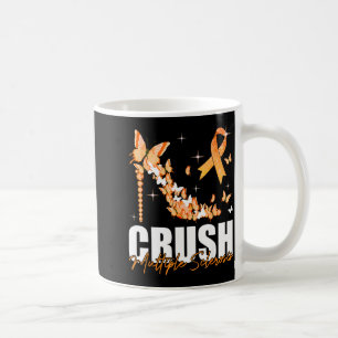 Crush Multiple Sclerosis Orange Ribbon Butterfly _ Coffee Mug