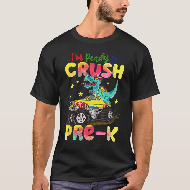 Crush Pre K Dinosaur Monster Truck Back To School  T-Shirt (Front)