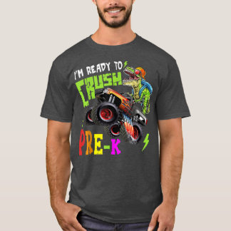 Crush Pre-k Dinosaur Monster Truck Back to School T-Shirt