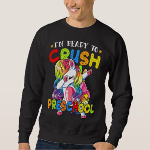 Crush Preschool Dabbing Unicorn Back To School Gir Sweatshirt