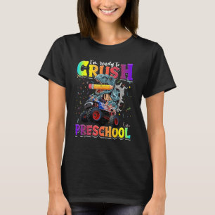 Crush Preschool Dinosaur Monster Truck Back to Sch T-Shirt