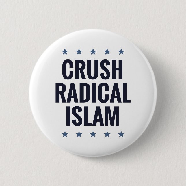 Crush Radical Islam 6 Cm Round Badge (Front)