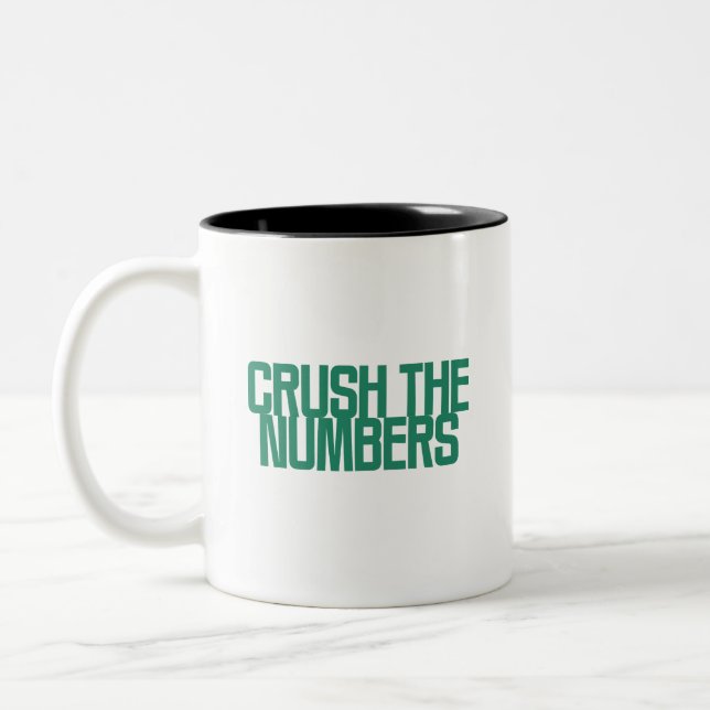 Crush The Numbers | Financial Data Dominator Two-Tone Coffee Mug (Left)