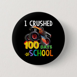 Crushed 100 Days Of School Monster Truck  6 Cm Round Badge