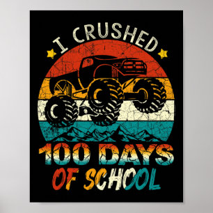 Crushed 100 Days Of School Monster Truck Kids Boys Poster