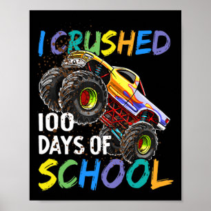 Crushed 100 Days Of School Monster Truck Kids Boys Poster