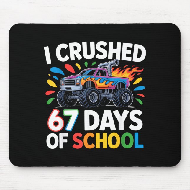 Crushed 67 Days Of School _ Monster Truck Kids Des Mouse Pad (Front)