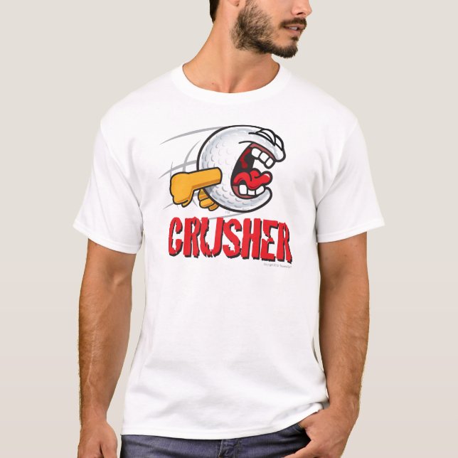Crusher Cartoon Golf Ball For A Long Ball Hitter T-Shirt (Front)