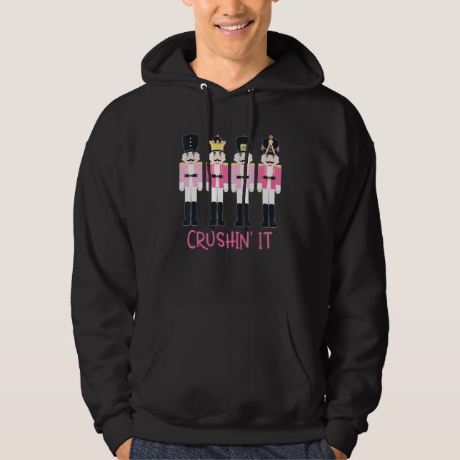 Crushin It Nutcracker Ballet Dance Matching Family Hoodie (Front)