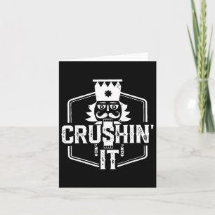 Crushin' It Nutcracker Nuts Xmas Merry Christmas P Card