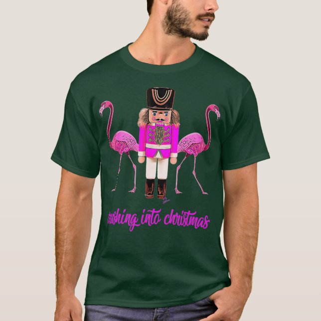 crushing into christmas flamingo pink nutcracker T-Shirt (Front)