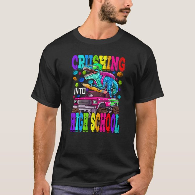 Crushing Into High School Monster Truck Dinosaur R T-Shirt (Front)