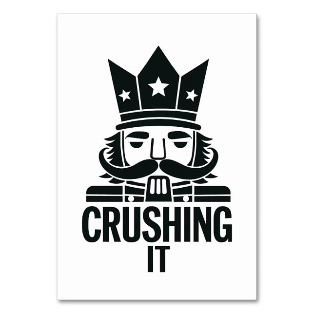 Crushing It Funny Christmas Nutcracker  Table Number (Front)